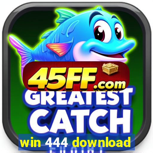 win 444 download